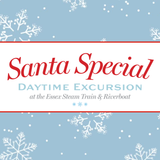Santa Special Daytime Excursion Saturday December 13, 2025 @ 11:00 am