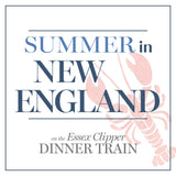 Summer in New England: Essex Clipper Dinner Train, Fri., July 17, 2026 @ 7:00 pm