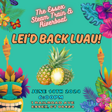 Lei’d Back Luau Platform Event - Friday June 14, 2024 @ 6:00 pm