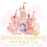 Princess Academy and Royal Tea Saturday July 20, 2024 @ 1:00pm